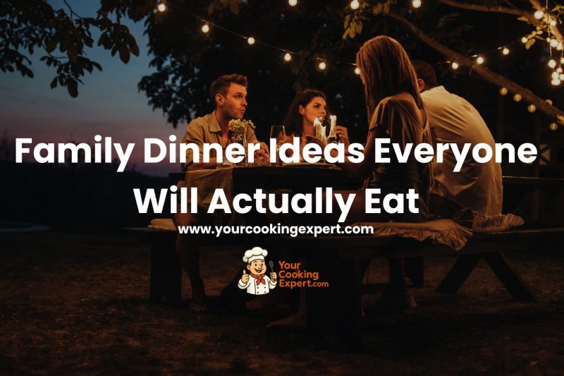 What types of dinner ideas work best for families with different preferences?